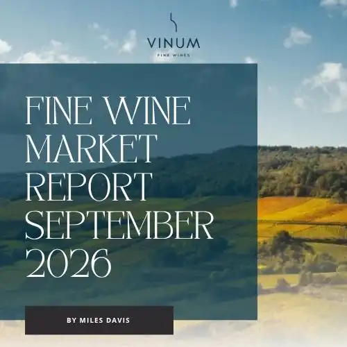 Vinum Fine Wines banner: Fine Wine Market Report September 2026 by Miles Davis